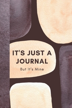 Paperback It's Just A Journal But It's Mine: Personalized To Me Watercolor Blank Lined Writing Journal Diary (Alternative Card) Personal Care Gift Book
