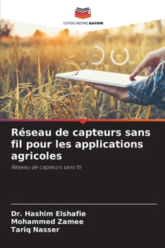 Paperback Réseau de capteurs sans fil pour les applications agricoles [French] Book