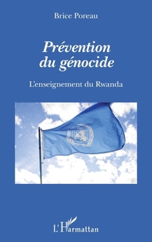 Paperback Prévention du génocide: L'enseignement du Rwanda [French] Book