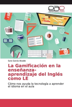 Paperback La Gamificación en la enseñanza-aprendizaje del Inglés como LE [Spanish] Book