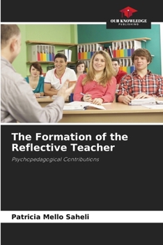 Paperback The Formation of the Reflective Teacher Book