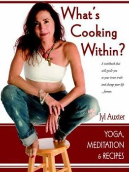 Paperback What's Cooking Within? A Spiritual Cookbook Book