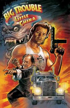 Big Trouble in Little China Vol. 1: The Hell of the Midnight Road & The Ghosts of Storms - Book #1 of the Big Trouble in Little China Collected Editions