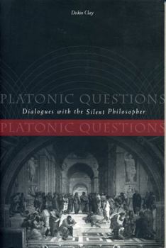 Paperback Platonic Questions: Dialogues with the Silent Philosopher Book