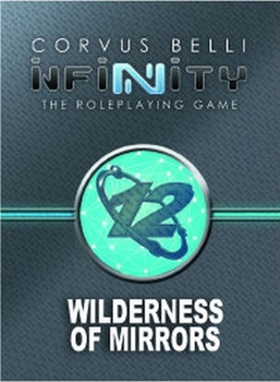 Hardcover Infinity - Wilderness of Mirrors Deck (Infinity RPG Access.) Book