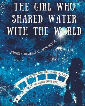Paperback The girl who shared water with the world Book