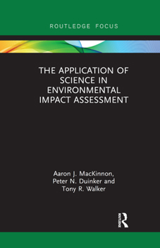 Paperback The Application of Science in Environmental Impact Assessment Book