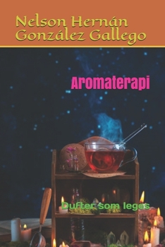 Paperback Aromaterapi: Dufter som leges [Norwegian] Book