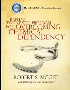 Paperback Rapha's Twelve Step Program For Overcoming Chemical Dependency Book