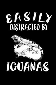 Paperback Easily Distracted By Iguanas: Animal Nature Collection Book