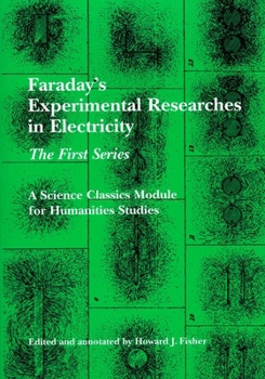 Paperback Faraday's Experimental Researches in Electricity: The First Series Book