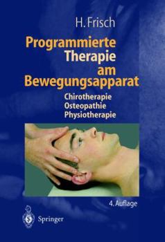 Hardcover Programmierte Therapie Am Bewegungsapparat: Chirotherapie - Osteopathie - Physiotherapie [German] Book