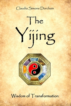 Paperback The Yijing: Wisdom of Transformation Book