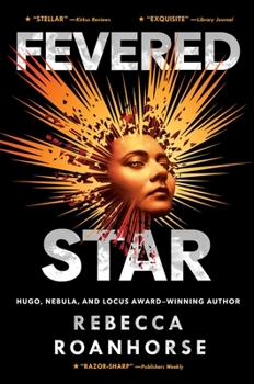 Fevered Star - Book #2 of the Between Earth and Sky