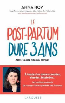 Paperback Le post-partum dure 3 ans [French] Book