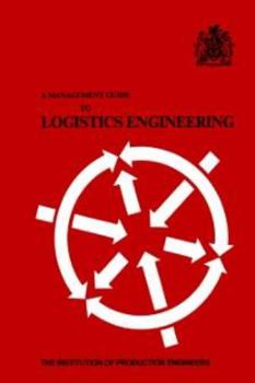 Paperback A Management Guide to Logistics Engineering Book