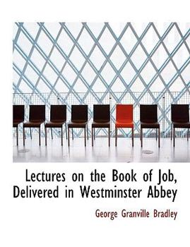 Lectures on the Book of Job, Delivered in Westminster Abbey