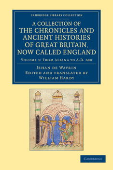 Paperback A Collection of the Chronicles and Ancient Histories of Great Britain, Now Called England Book