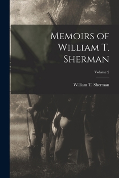 Paperback Memoirs of William T. Sherman; Volume 2 Book