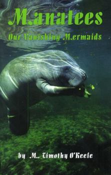Paperback Manatees: Our Vanishing Mermaids Book