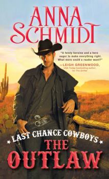 Last Chance Cowboys: The Outlaw - Book #3 of the Where the Trail Ends