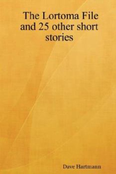 Paperback The Lortoma File and 25 other short stories Book