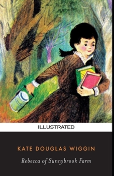 Paperback Rebecca of Sunnybrook Farm Illustrated Book