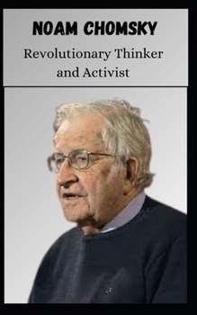 Paperback NOAM CHOMSKY Revolutionary Thinker and Activist Book