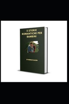 Paperback 5 Storie Romantiche Per Bambini [Italian] Book