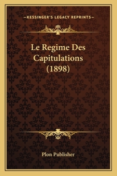 Paperback Le Regime Des Capitulations (1898) [French] Book