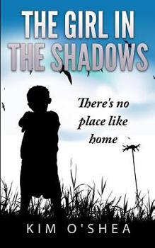 Paperback The Girl in the Shadows Part 2: There's no Place like Home Book
