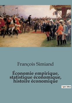 Paperback Économie empirique, statistique économique, histoire économique [French] Book