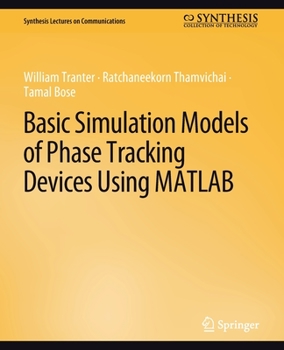 Paperback Basic Simulation Models of Phase Tracking Devices Using MATLAB Book