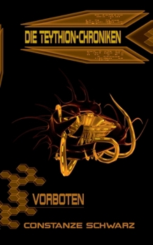 Die Teythion-Chroniken: Vorboten