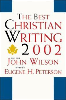 Paperback The Best Christian Writing 2002 (BEST CHRISTIAN WRITINGS) Book