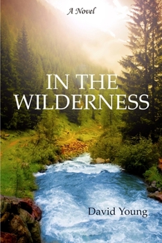 In the Wilderness - Book #1 of the Wilderness
