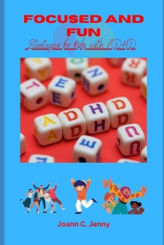 Paperback Focused and Fun: Strategies for Kids with ADHD Book