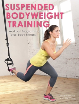 Paperback Suspended Bodyweight Training: Workout Programs for Total-Body Fitness Book