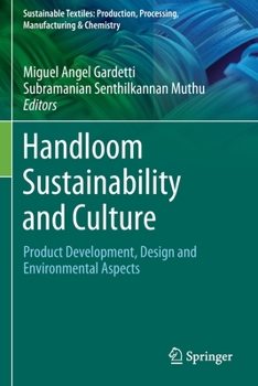Paperback Handloom Sustainability and Culture: Product Development, Design and Environmental Aspects Book