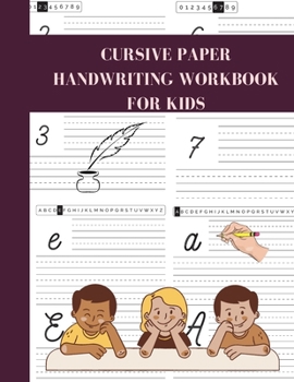 Paperback Cursive paper Handwriting Workbook for Kids: book is for children to learn how to write cursive letters Book