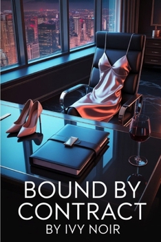 Bound by Contract: Power, Pleasure, and Professional Boundarie