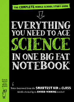 Paperback Everything You Need to Ace Science in One Big Fat Notebook: The Complete Middle School Study Guide Book