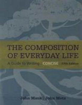 Loose Leaf The Composition of Everyday Life, Concise Book