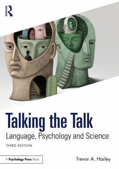 Paperback Talking the Talk: Language, Psychology and Science Book