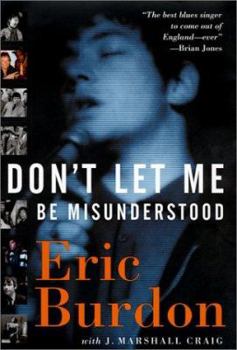 Hardcover Don't Let Me Be Misunderstood: A Memoir Book