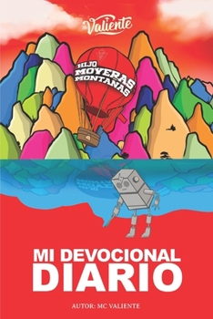 Paperback Hijo, Moveras Montañas: Mi Devocional Diario [Spanish] Book