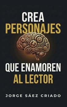 Paperback Crea personajes que enamoren al lector [Spanish] Book