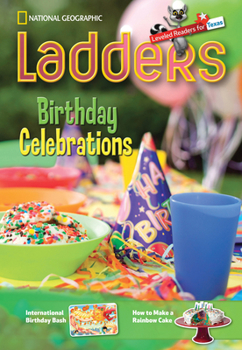 Paperback Ladders Reading Language/Arts Texas 3: Birthday Celebrations (one-below; Social-Studies) (Ladders Reading Language/arts, Texas 3 One-below) Book