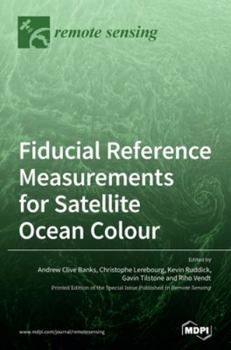 Hardcover Fiducial Reference Measurements for Satellite Ocean Colour Book