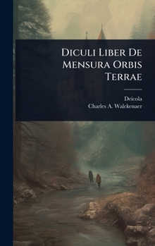 Diculi Liber De Mensura Orbis Terrae